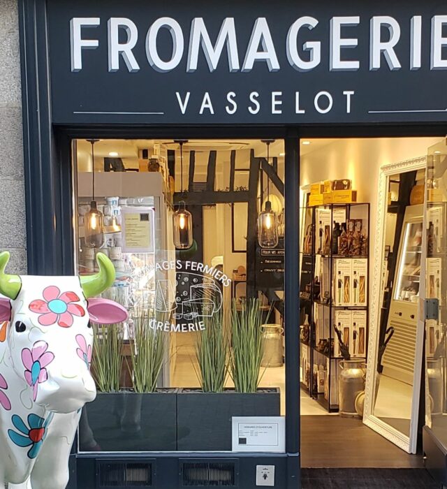 La fromagerie Vasselot