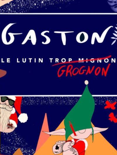 Le Noël de Gaston le lutin grognon (trop mignon)