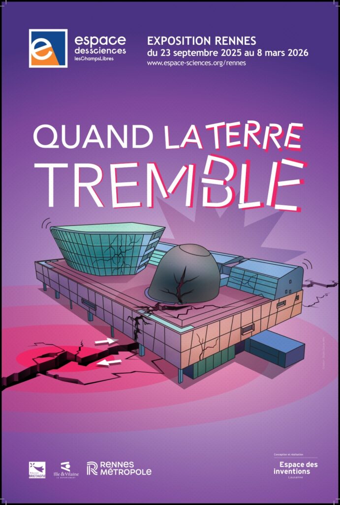 Affiche de l'exposition « Quand la Terre tremble », à l'Espace des Science de Rennes