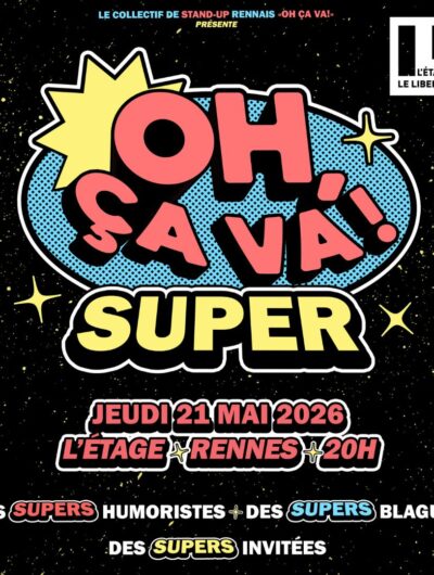 L'Etage - Oh, ça va super ! - plateau d'humoristes