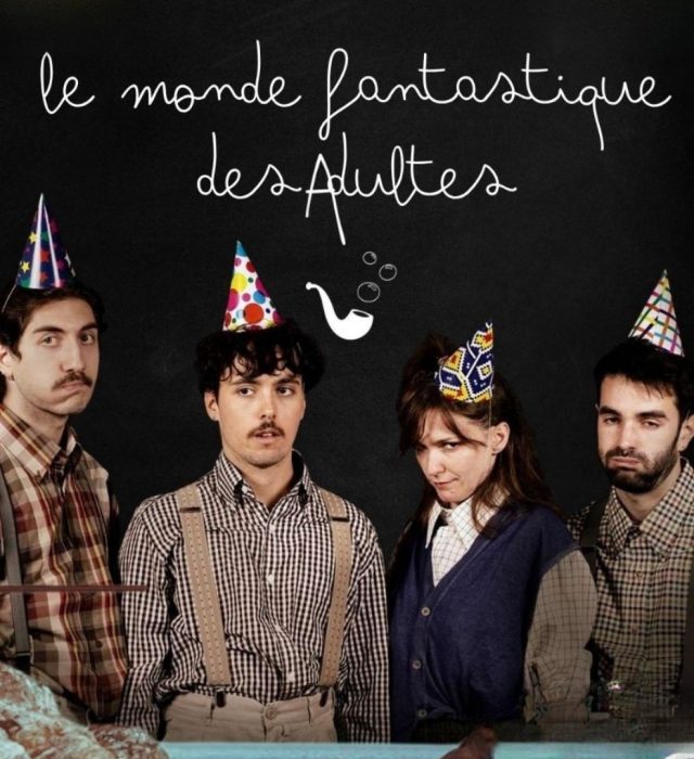 Festival Troplein d'humour - Le Monde Fantastique des Adultes - par la Cie Les Adultes